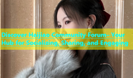 Discover Haijiao Community Forum- Your Hub for Socializing, Sharing, and Engaging